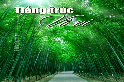 [E-Magazine]: Tiếng trúc vô vi